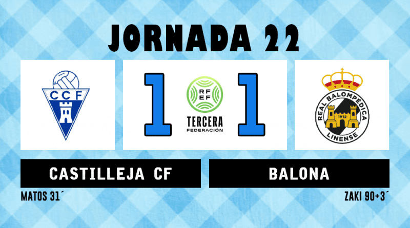 25/26 | Jornada 22: Castilleja CF 1 – Balona 1