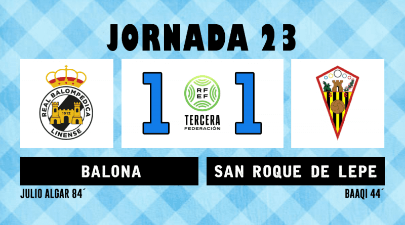 25/26 | Jornada 23: Balona 1 – CD San Roque de Lepe