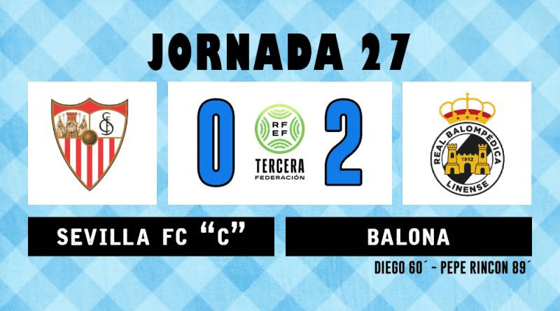 25/26 | Jornada 27: Sevilla FC «C» 0 – Balona 2