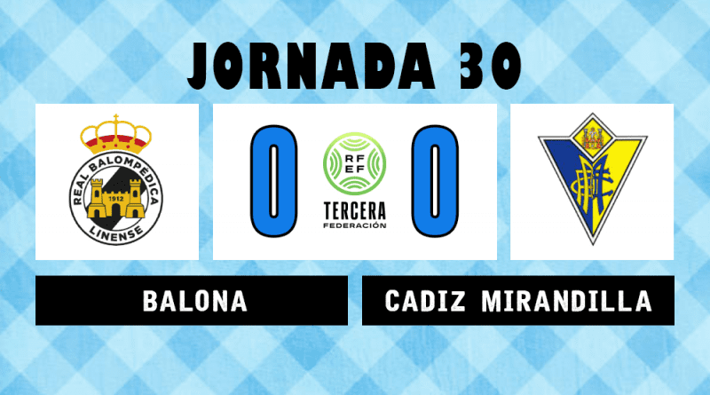 25/26 | Jornada 30: Balona 0 – CCF Mirandilla 0